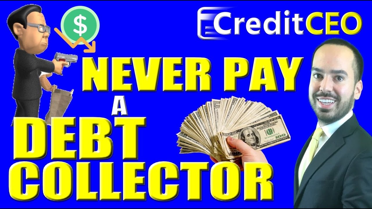 Why you should NEVER pay Debt Collectors