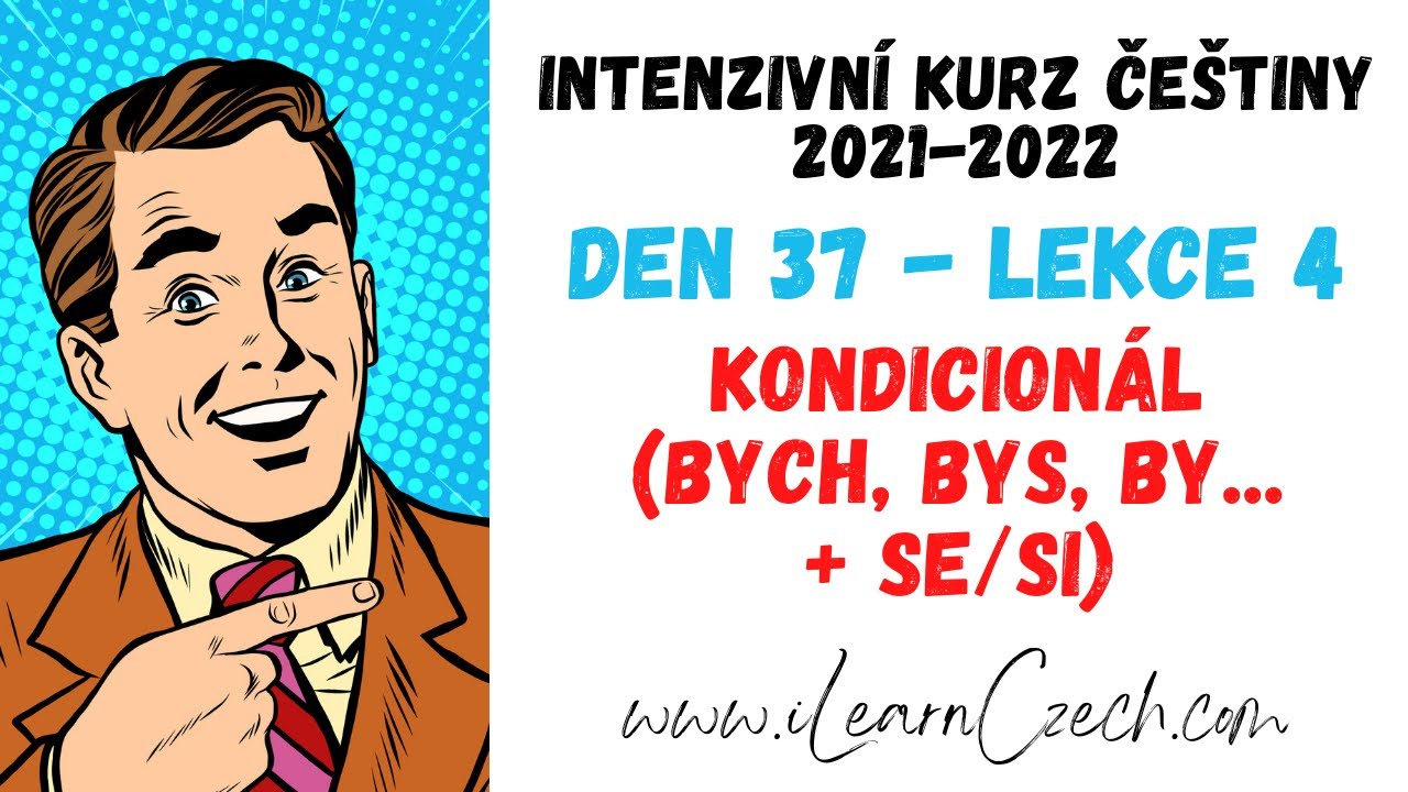 Intensive Czech course 37.4: Conditionals of reflexive verbs