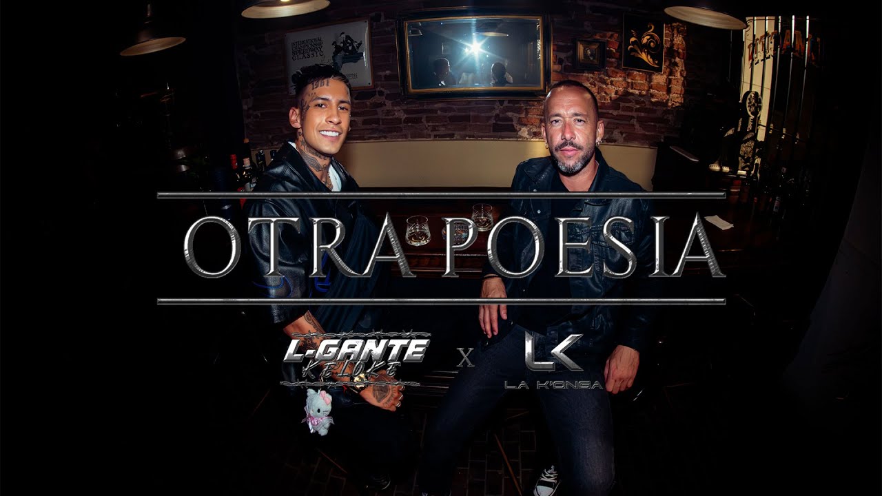 L-Gante, La K&acute;onga - Otra Poes&iacute;a (Versi&oacute;n Cuarteto)