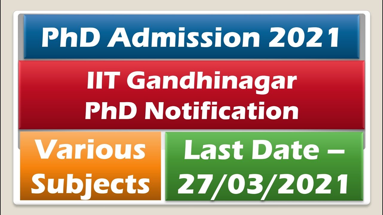 PhD Admission 2021 || IIT Gandhinagar PhD Notification 2021 || Various Departments || Latest PhD