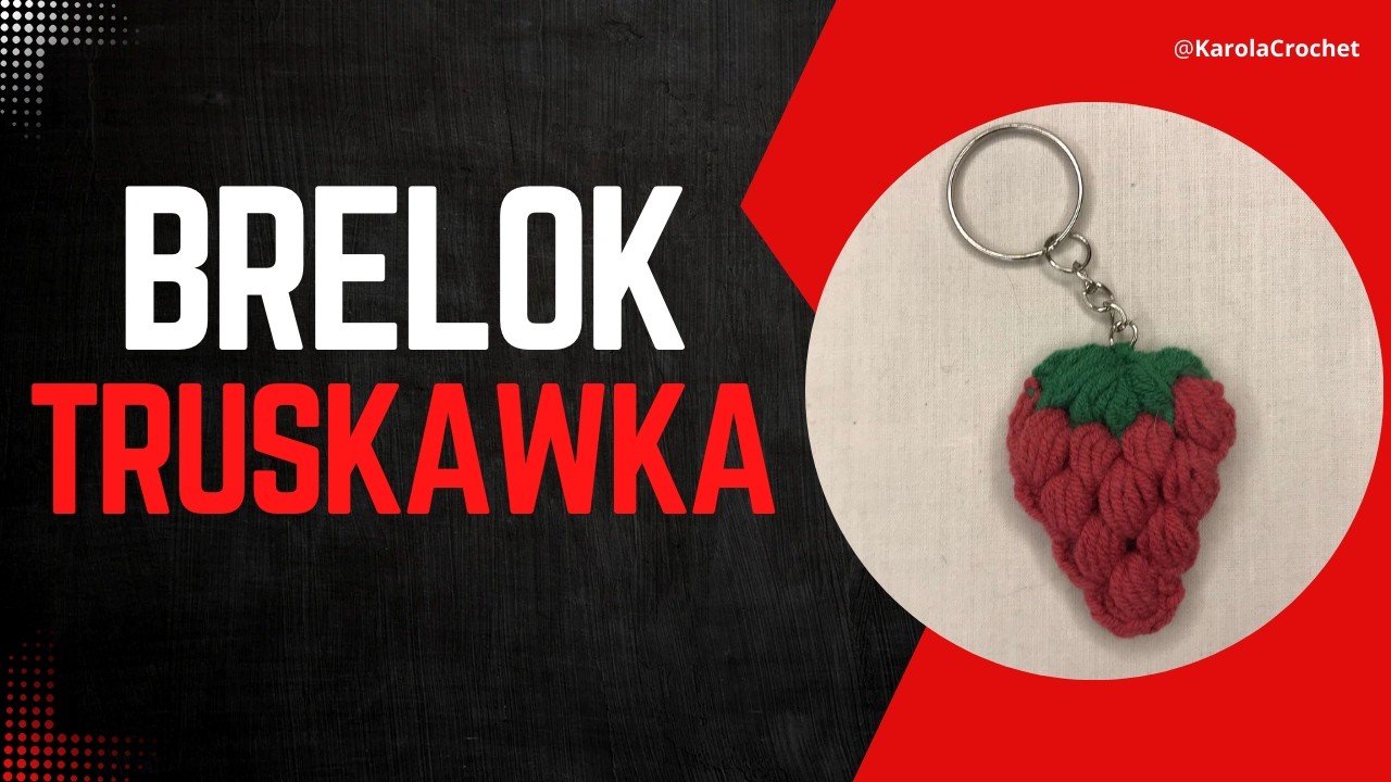TRUSKAWKA NA SZYDEŁKU, SZYDEŁKOWY OWOC BRELOK TRUSKAWKA TUTORIAL JAK ZROBIĆ KROK PO KROKU #547