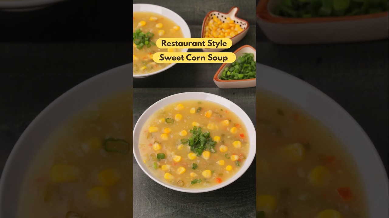 Restaurant Style Sweet Corn Soup