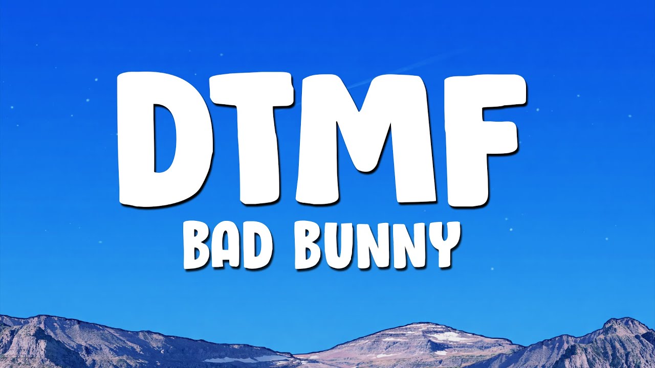 Bad Bunny - DtMF (Letra)