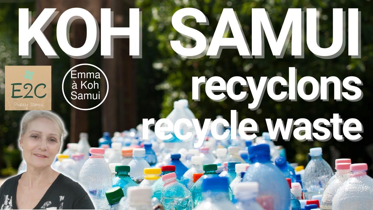 Recyclons directement à Koh Samui