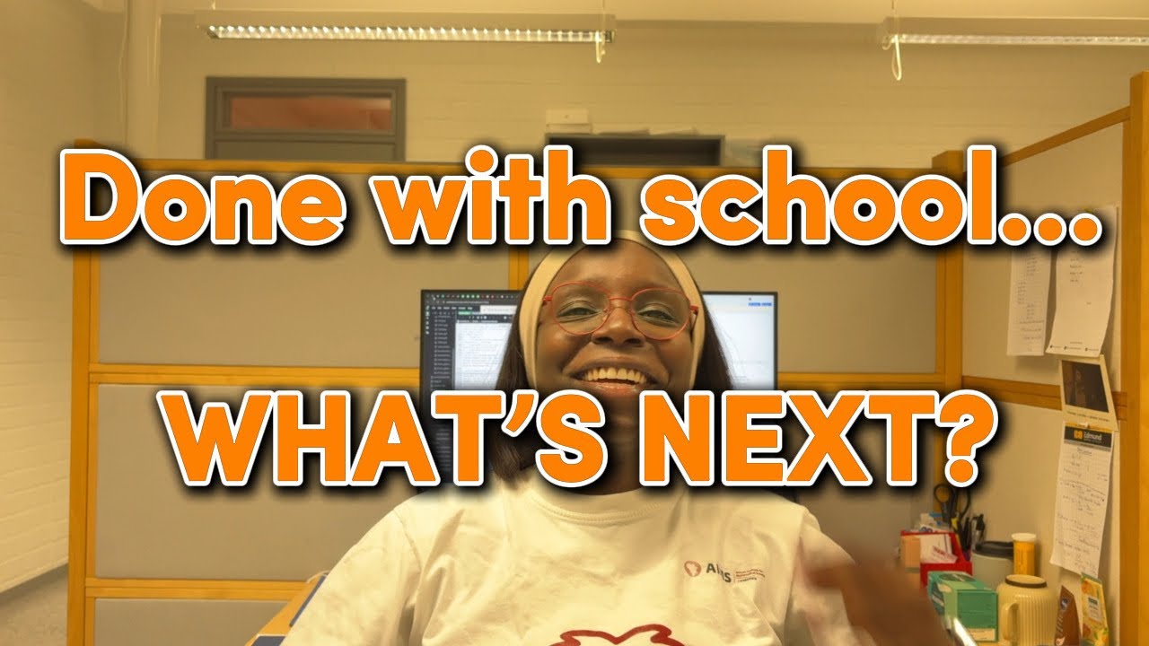 Life After School | Figuring Out What’s Next