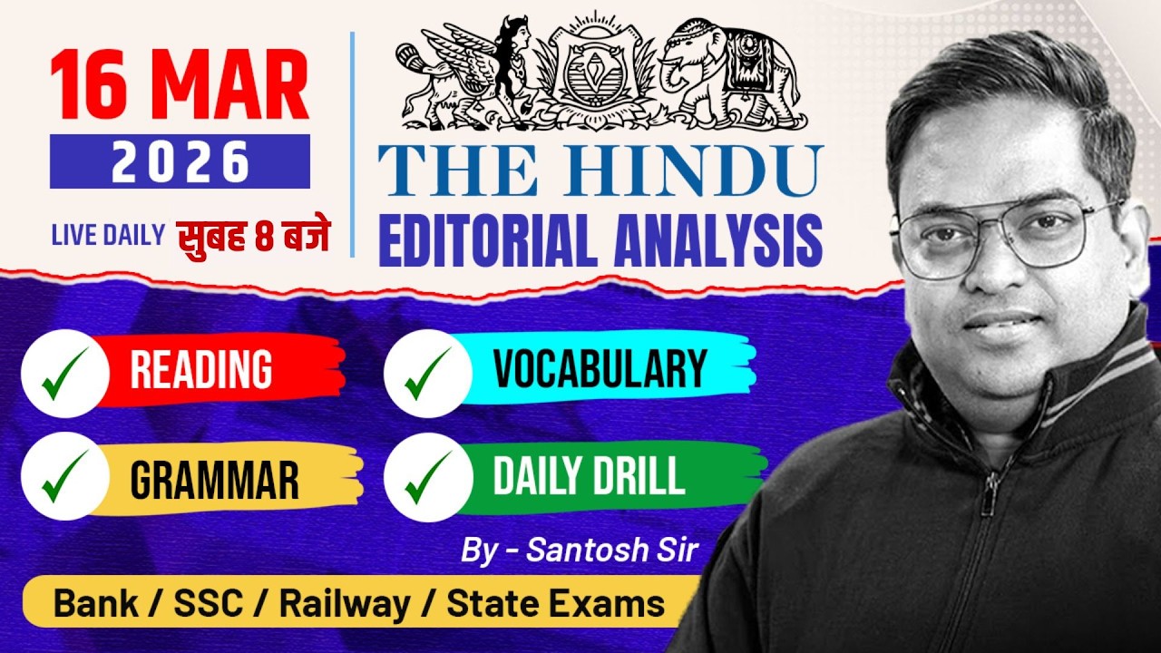 The Hindu Editorial Analysis🔥| 16 March 2026 | Vocabulary, Reading, Grammar | Santosh Sir