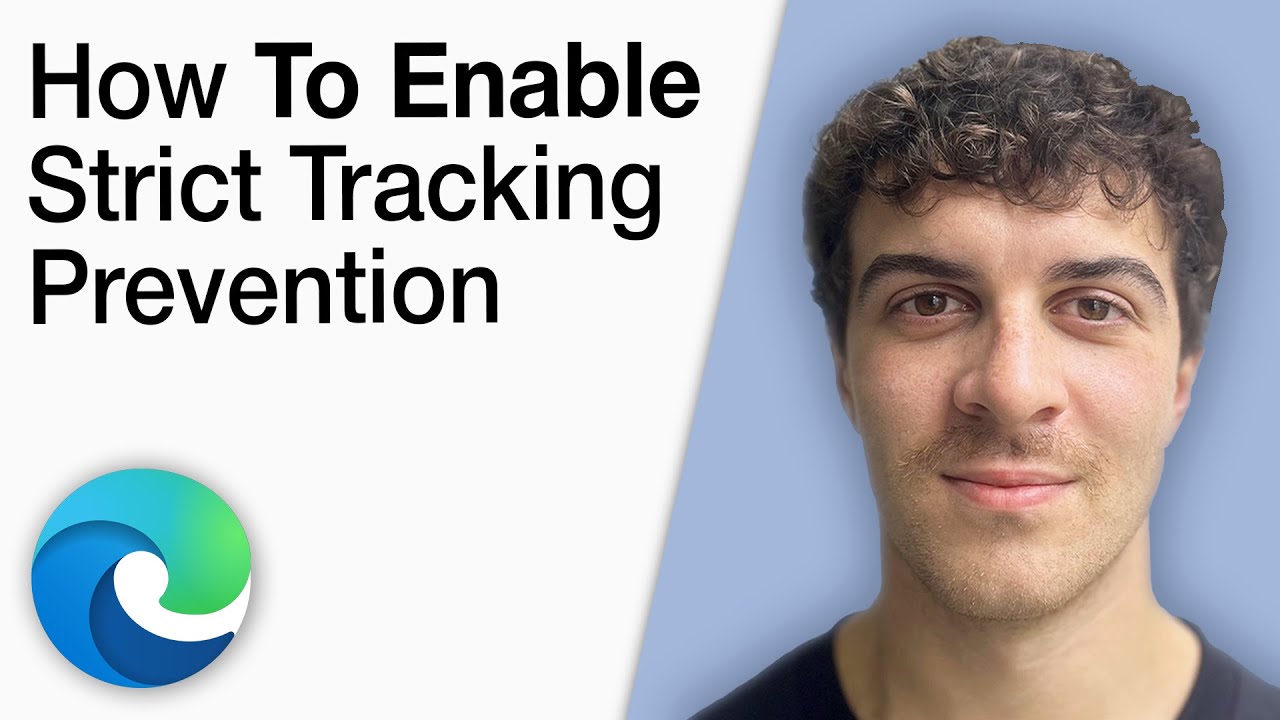 How To Enable Strict Tracking Prevention on Microsoft Edge Tutorial [2025 Full Guide]