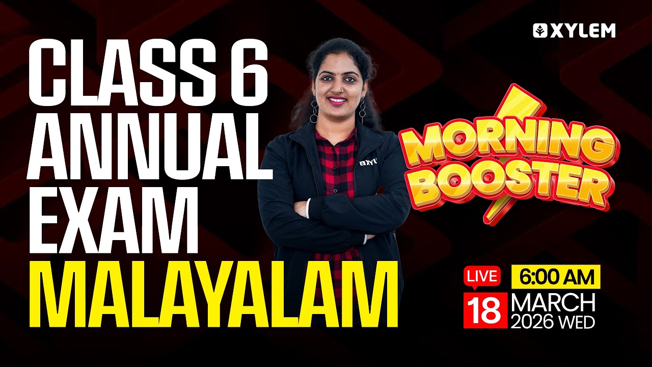 Class 6 Malayalam Annual Exam 2026 | Morning Booster | Most Important Revision | Xylem Class 6
