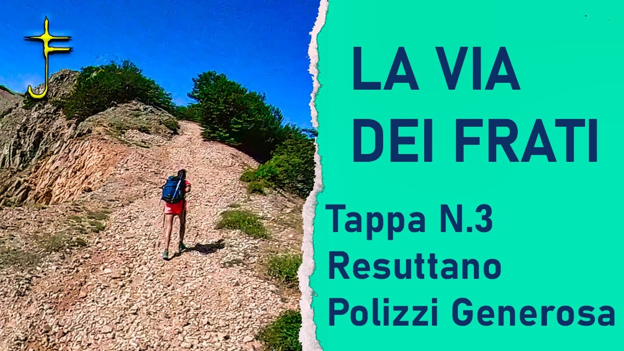 LA VIA DEI FRATI - Tappa N.3   Resuttano - Polizzi Generosa