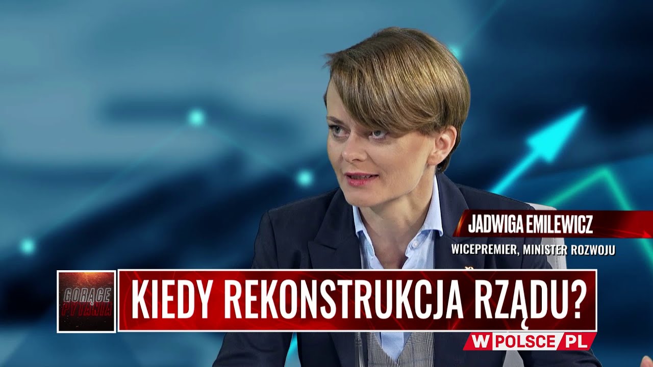 KIEDY REKONSTRUKCJA RZĄDU?  Gość: Jadwiga Emilewicz
