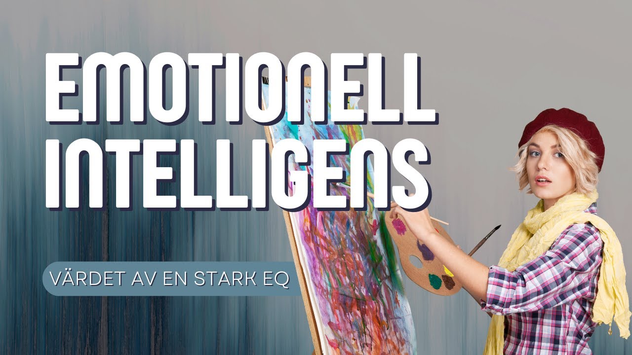 Veckans tema (48) handlar om EQ - emotionell intelligens