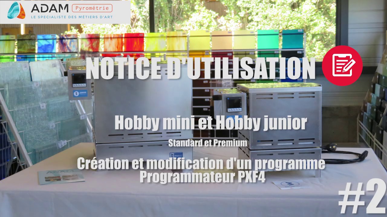 Notice #2 - Programmation des fours Hobby Mini et Hobby junior: enregistrer et modifier un programme