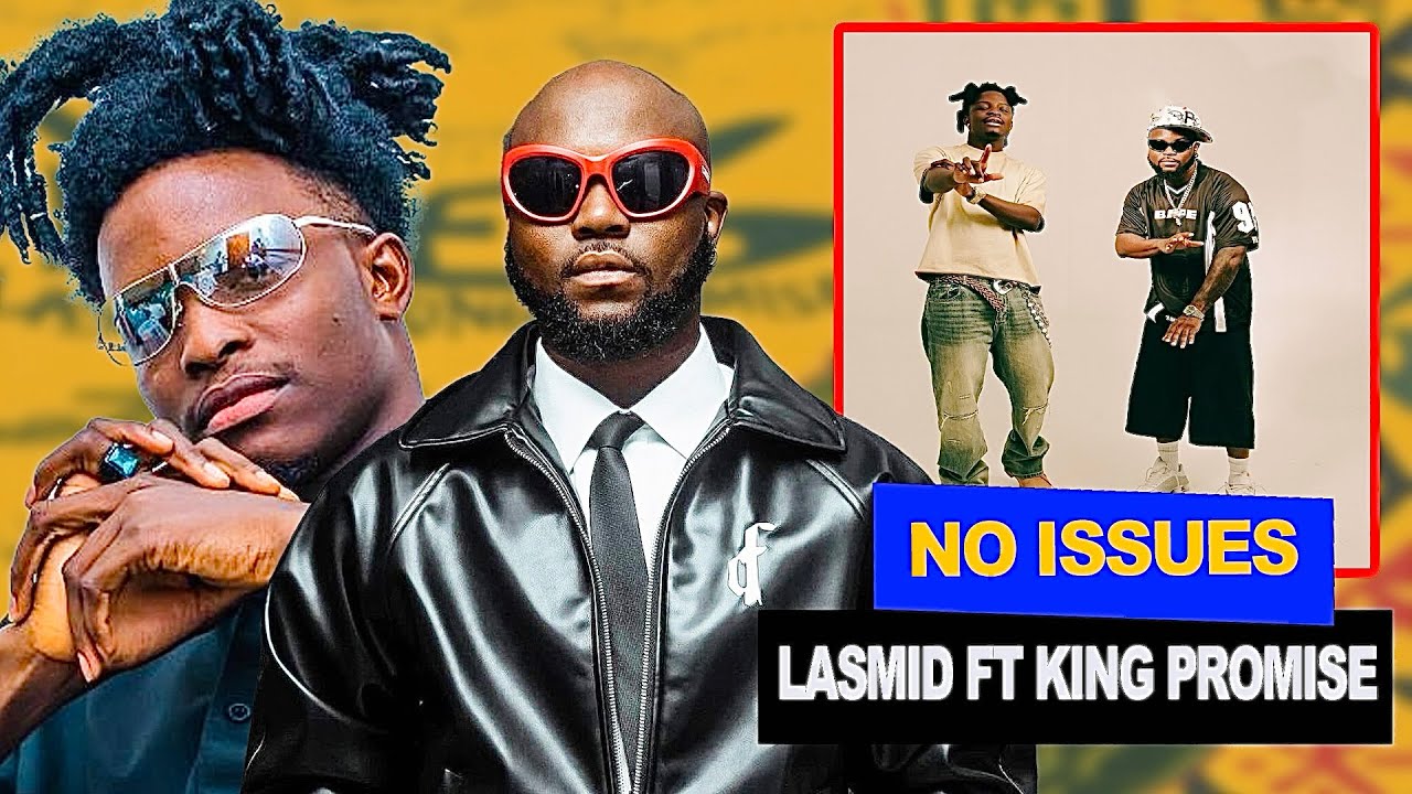 Lasmid Ft King Promise - No Issues | Reaction | 