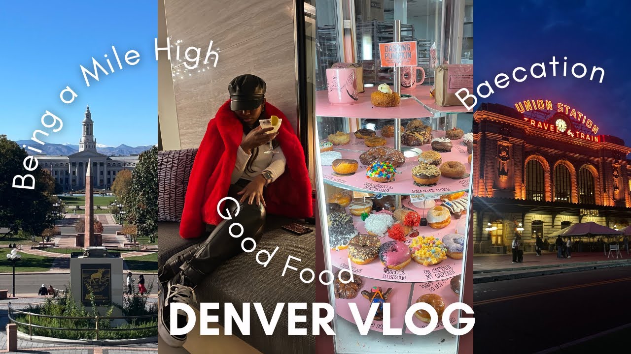 Denver Vlog 2022| Bae-cation, Crazy Donuts, Mountain Views, Being A Mile High & MORE