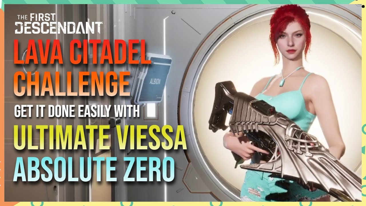 Ultimate Viessa vs Lava Citadel Challenge - The First Descendant