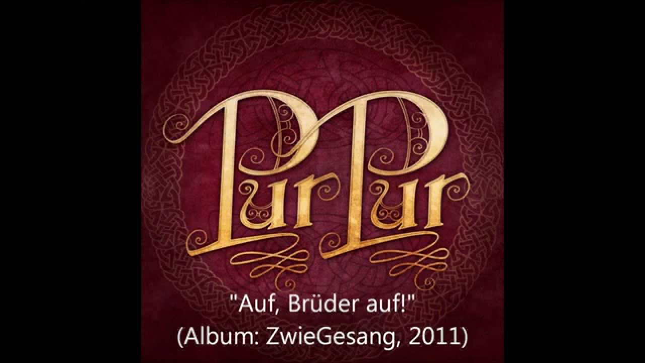 Auf Brüder auf! - PurPur (ZwieGesang, 2011)