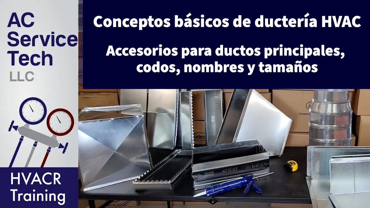 Conceptos básicos de ductería HVAC - Accesorios para ductos principales, codos, nombres y tamaños
