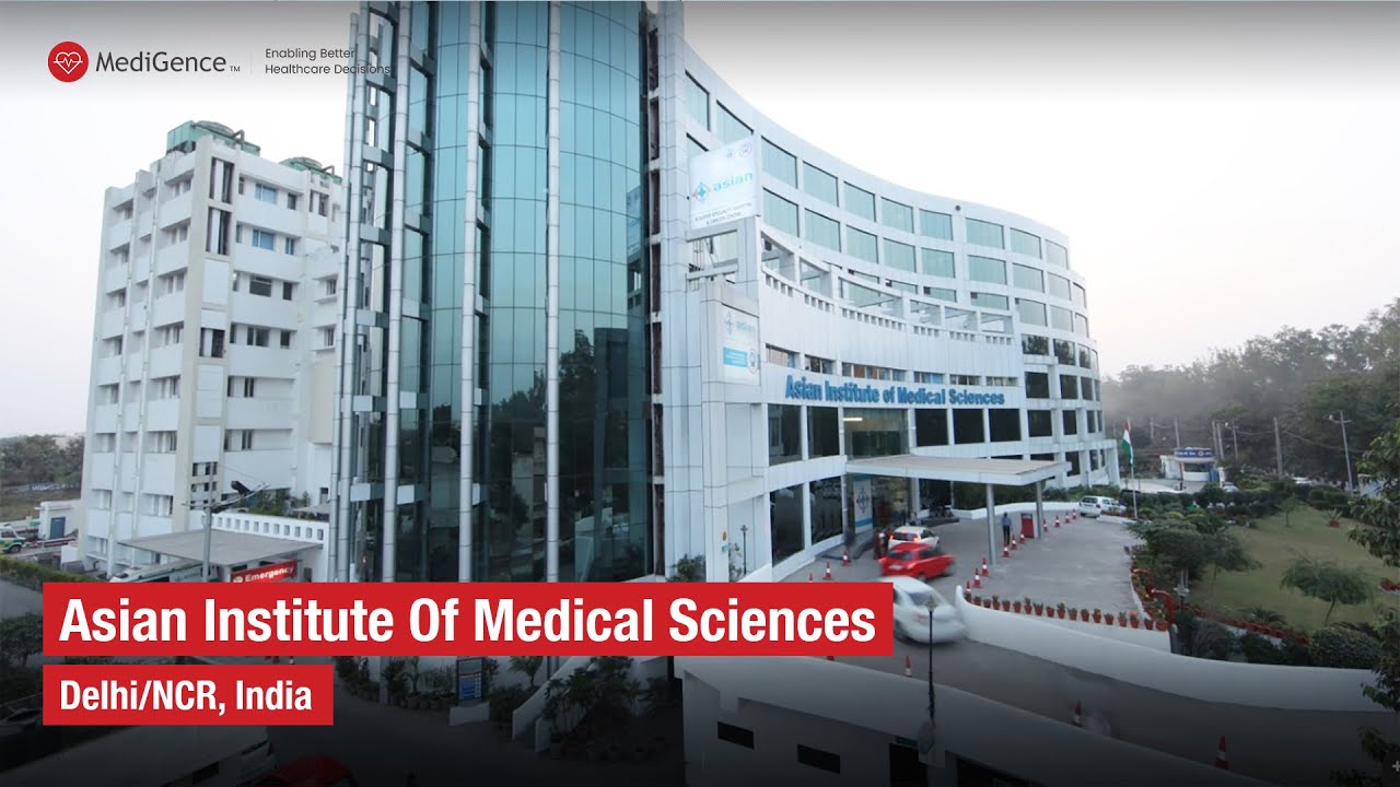 Asian Institute Of Medical Sciences | Best Hospital in Delhi / NCR, India
