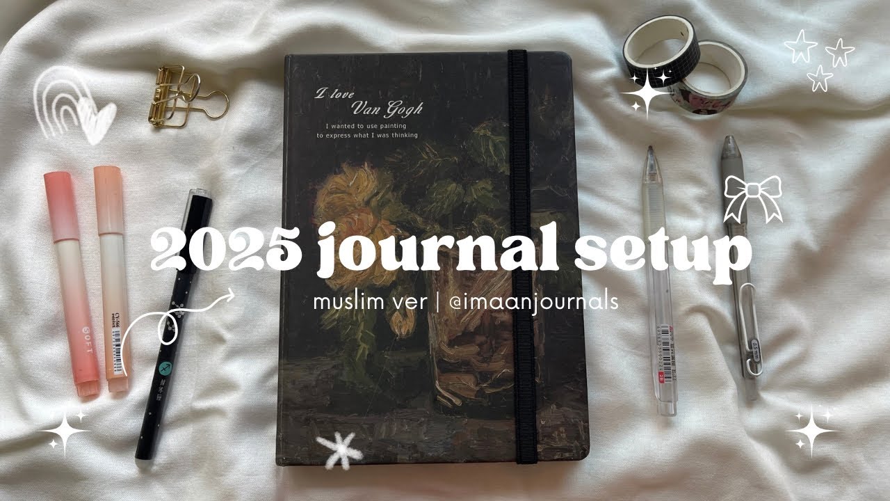 How to set up your 2025 journal | Muslim ver | 2025 journaling  𝜗𝜚 ࣪˖ ִ𐙚