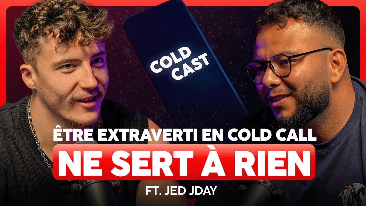 Se remettre au coldcall pour prouver sa valeur, avec Jed Jday - ColdCast Saison 2 #26
