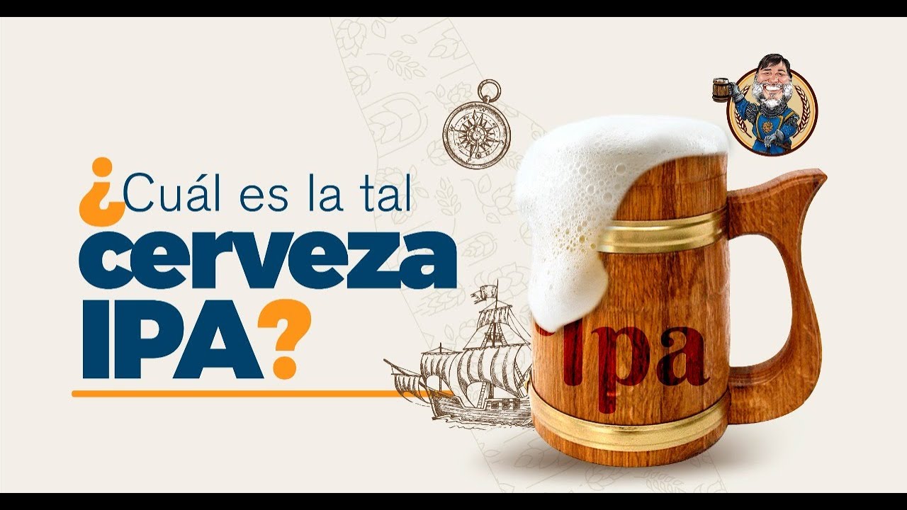 &iquest;Cu&aacute;l es la tal cerveza IPA?