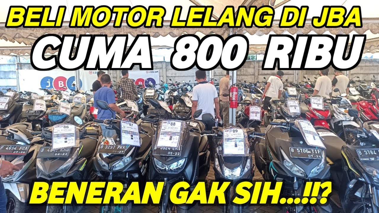 LELANG MOTOR MURAH JBA JAKARTA CUMA 800 RIBU BENARAN GAK SIH !!!