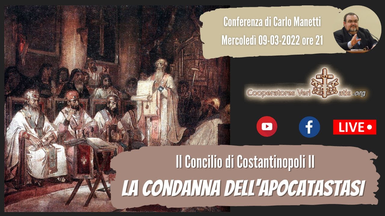 Il Concilio di Costantinopoli II. La condanna dell'apocatastasi
