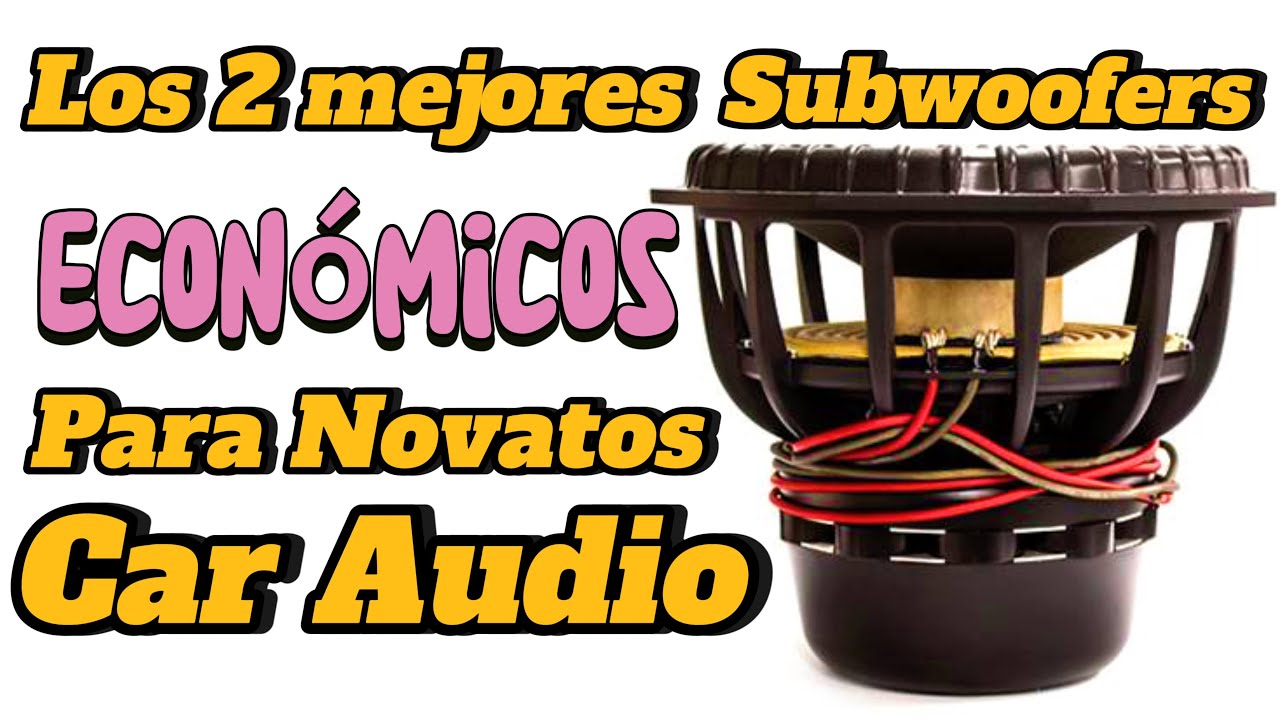 LOS 2️⃣ Subwoofers mejor relación calidad precio para iniciar en el car audio