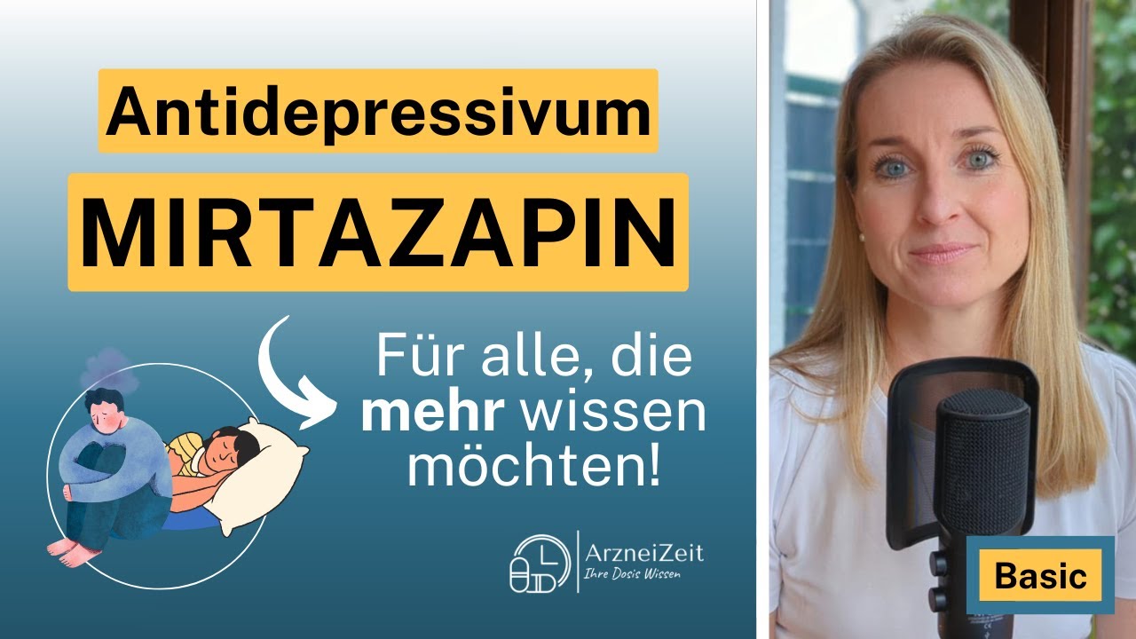 Mirtazapin Basic ➡️ Das sollten Sie zur Einnahme Ihres Antidepressivums wissen! (kurz)