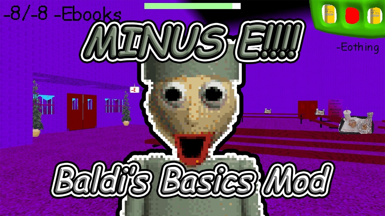 MINUS E - Baldi's Basics Mod