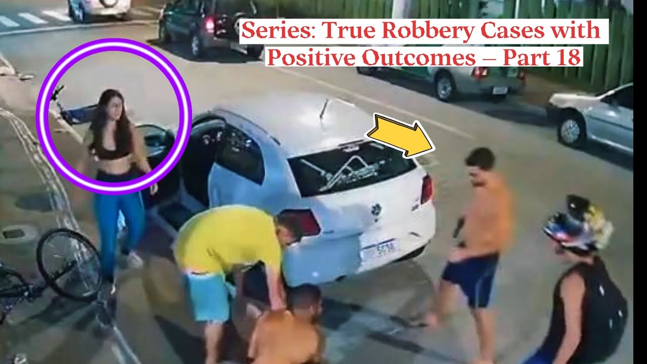 Series: True Robbery Cases with Positive Outcomes – Part 18