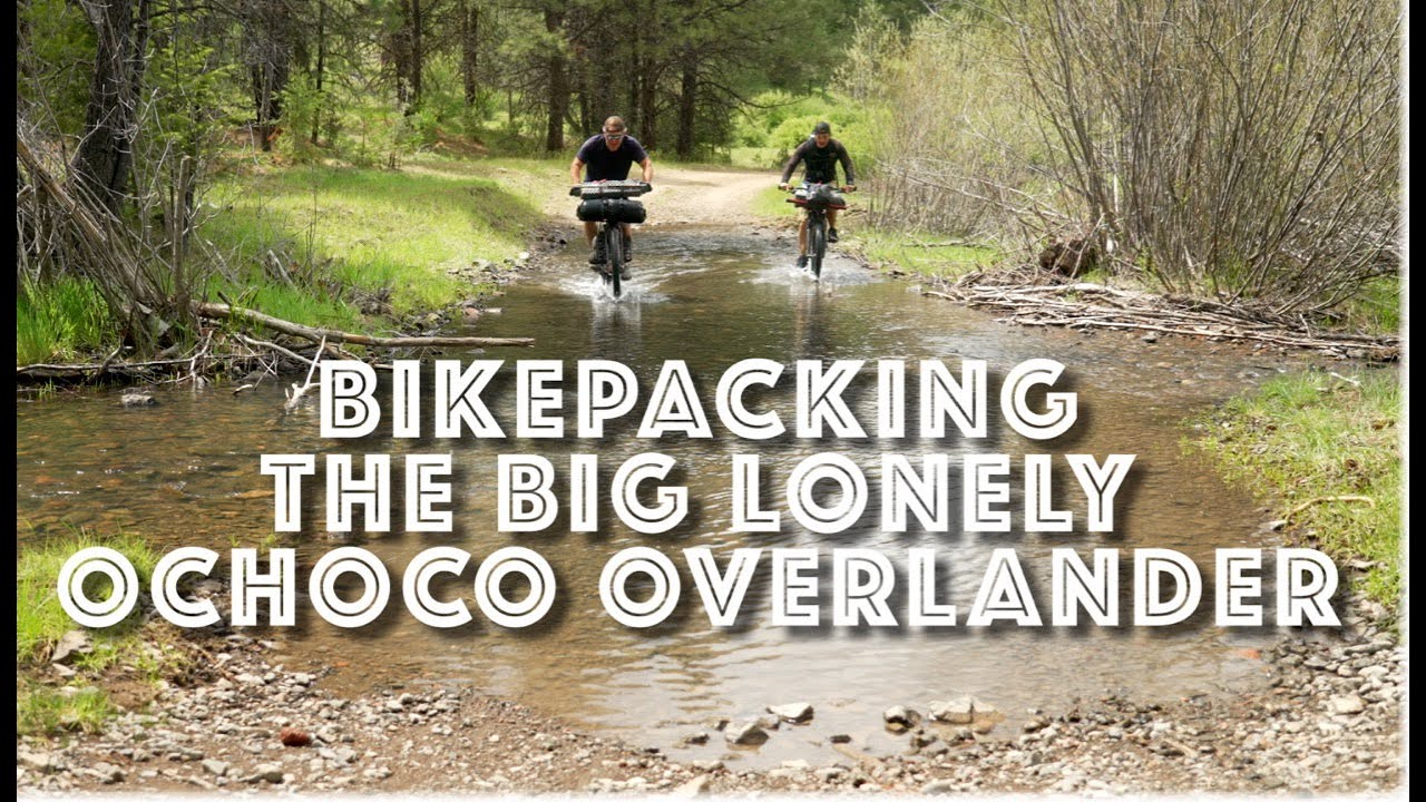 Большой одинокий байк-тур по Очоко Оверленду [PNW Bikepacking]