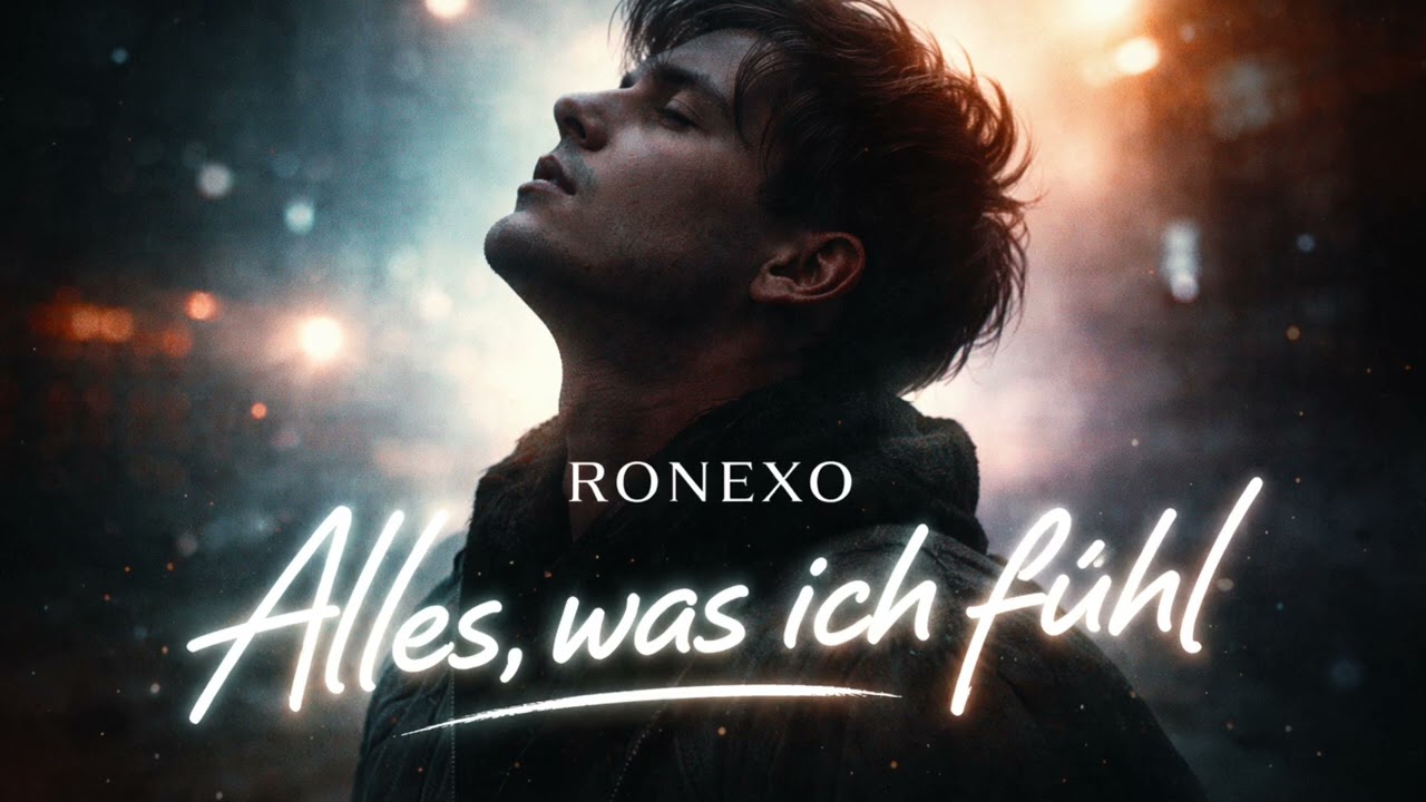 RONEXO - Alles,  was ich fühl 