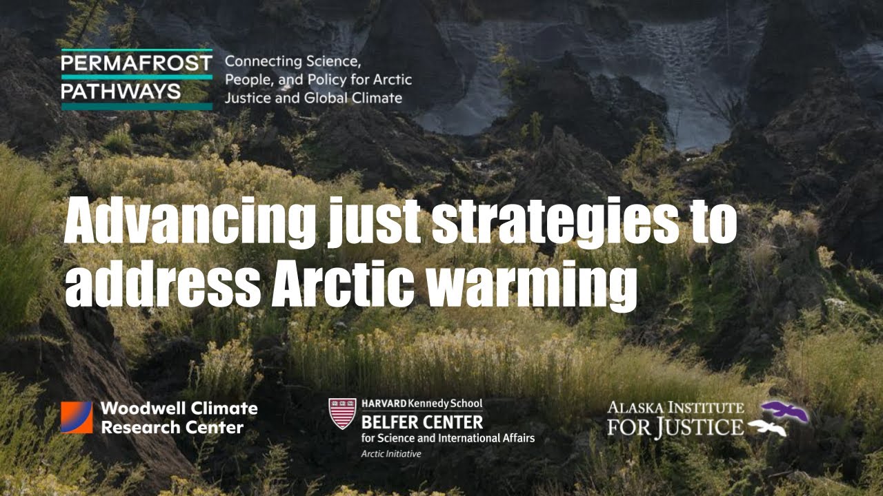 Permafrost Pathways Q&A: Advancing Just Strategies to Address Arctic Warming