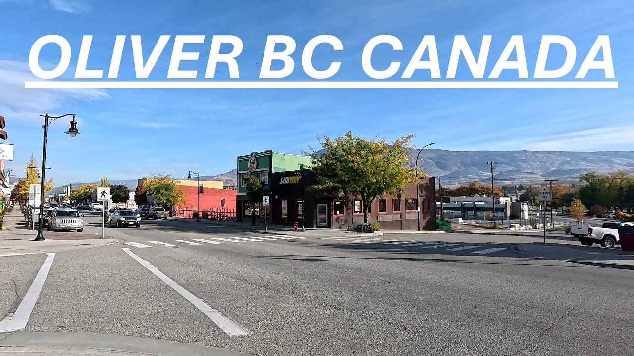 OLIVER BC CANADA (BRITISH COLUMBIA) - Walking TOUR of DOWNTOWN - City Life in the OKANAGAN