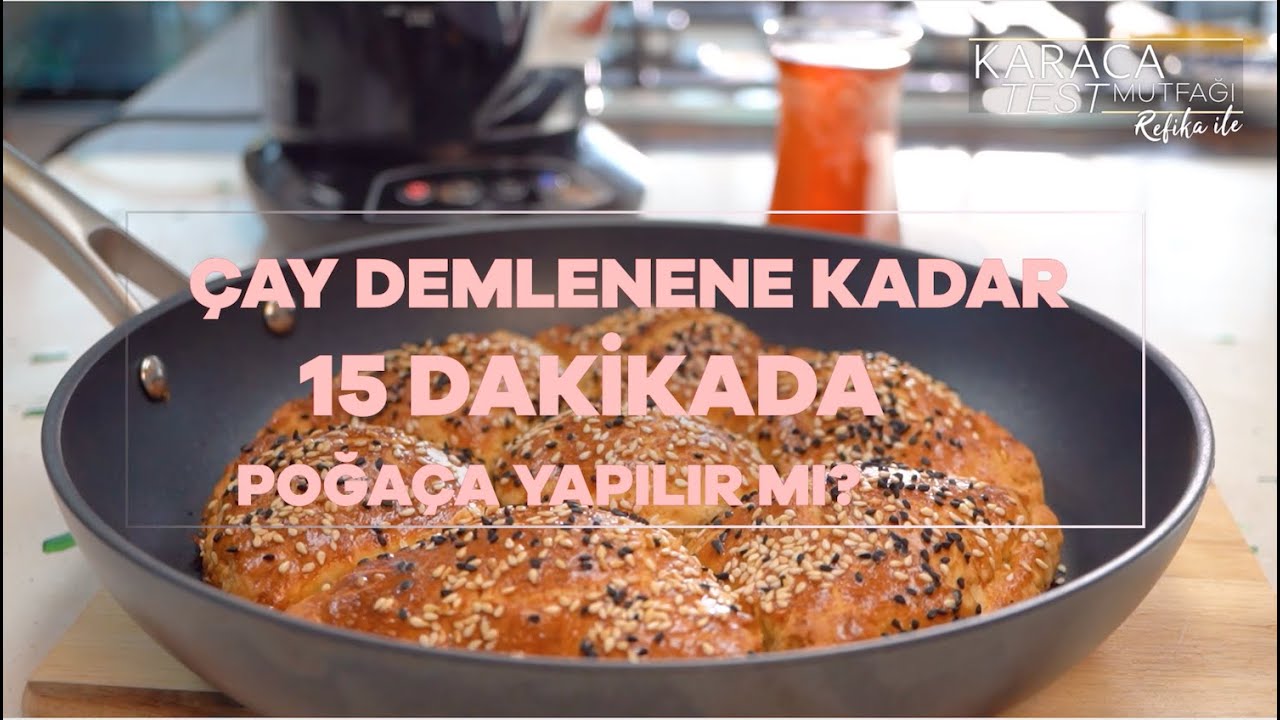 Refika ile Karaca Test Mutfağı | Çay Demlenene Kadar Hazırlanan Pratik Poğaça Tarifi
