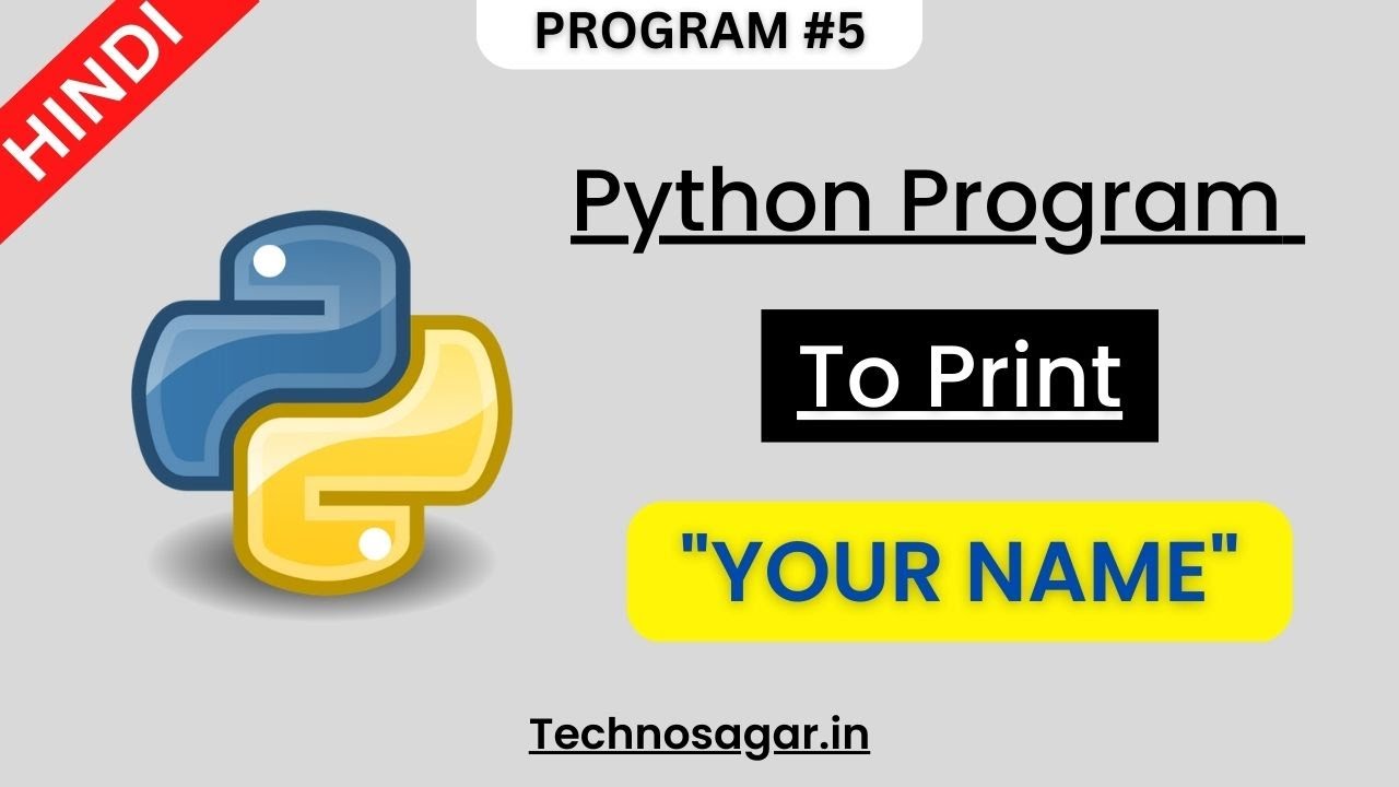 Python Program to Print Your Name | User Input - Hindi