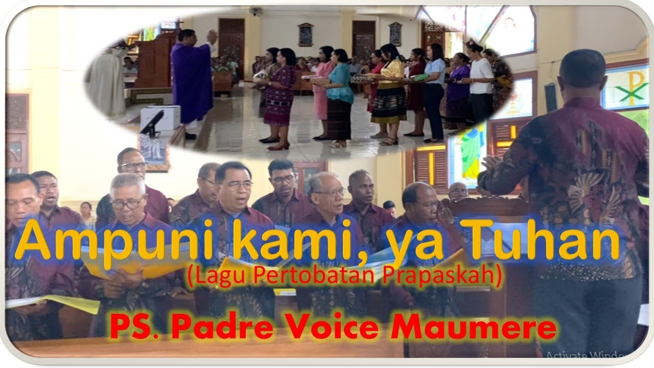 Lagu Prapaskah AMPUNI KAMI, YA TUHAN (Lagu Nias) PS. PADRE VOICE MAUMERE