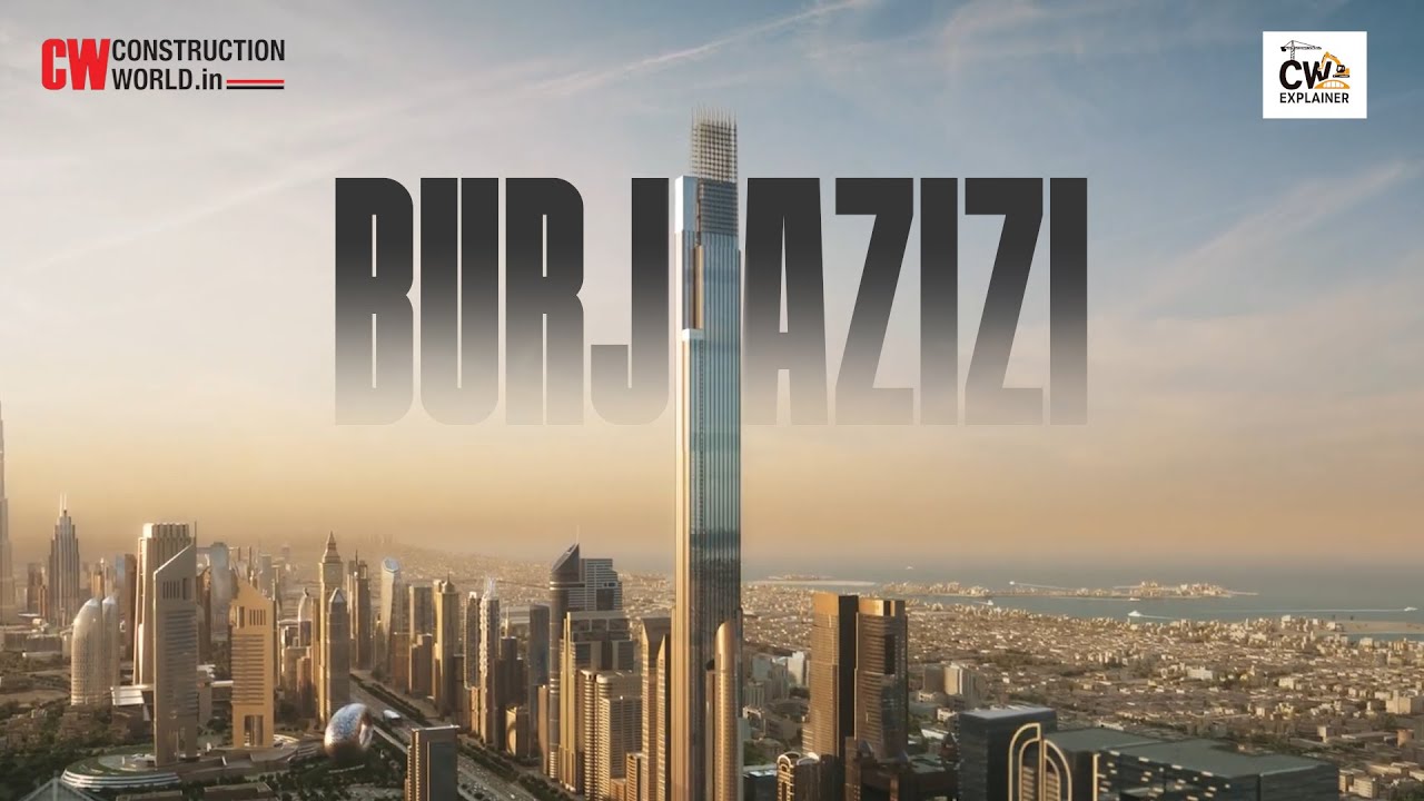 Inside Burj Azizi: Dubai’s 725-Metre Super Tower