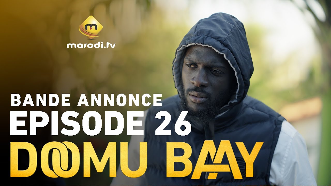 Série - Doomu Baay - Saison 1 - Episode 26 - Bande annonce