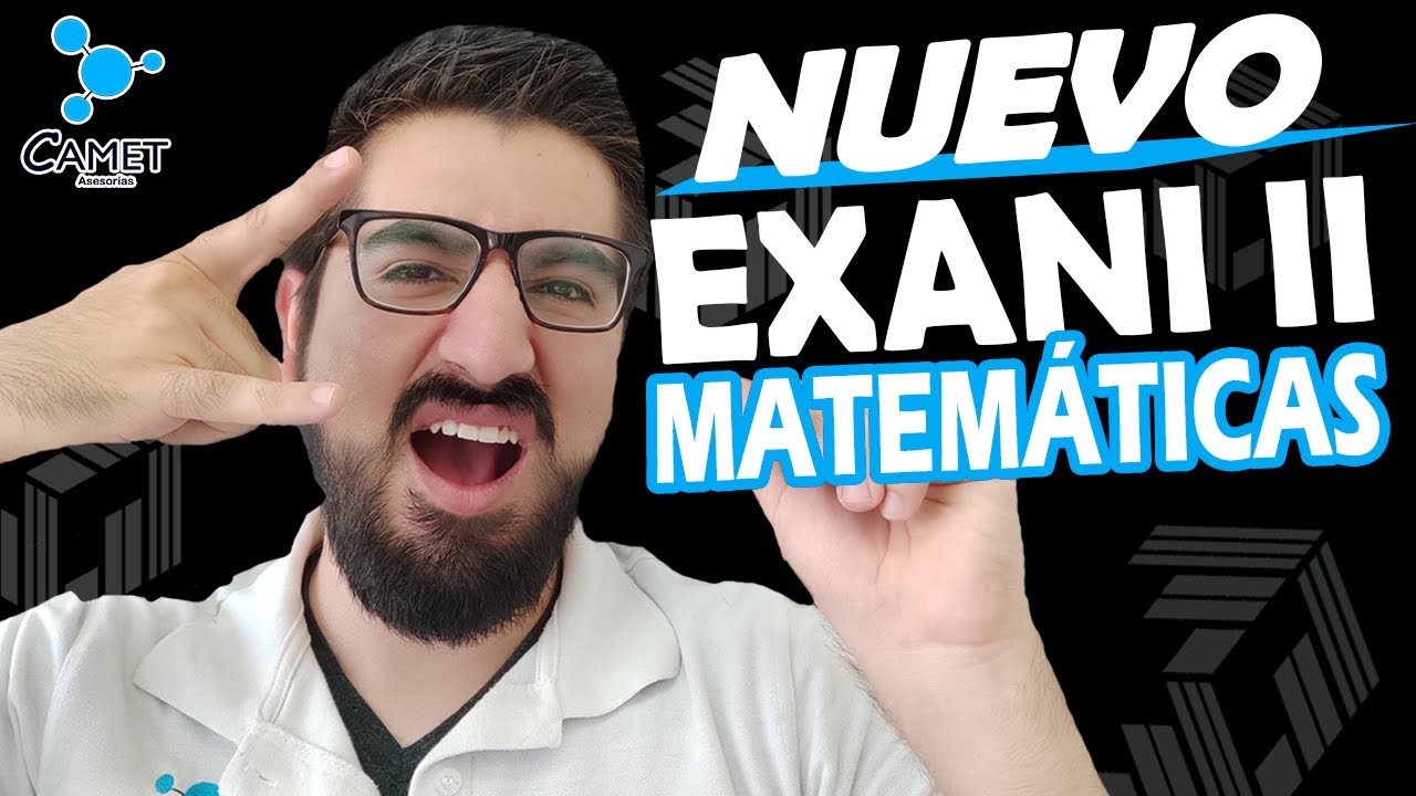 | REACTIVOS NUEVO EXANI II 2022 ⚡️  | MATEM&Aacute;TICAS |