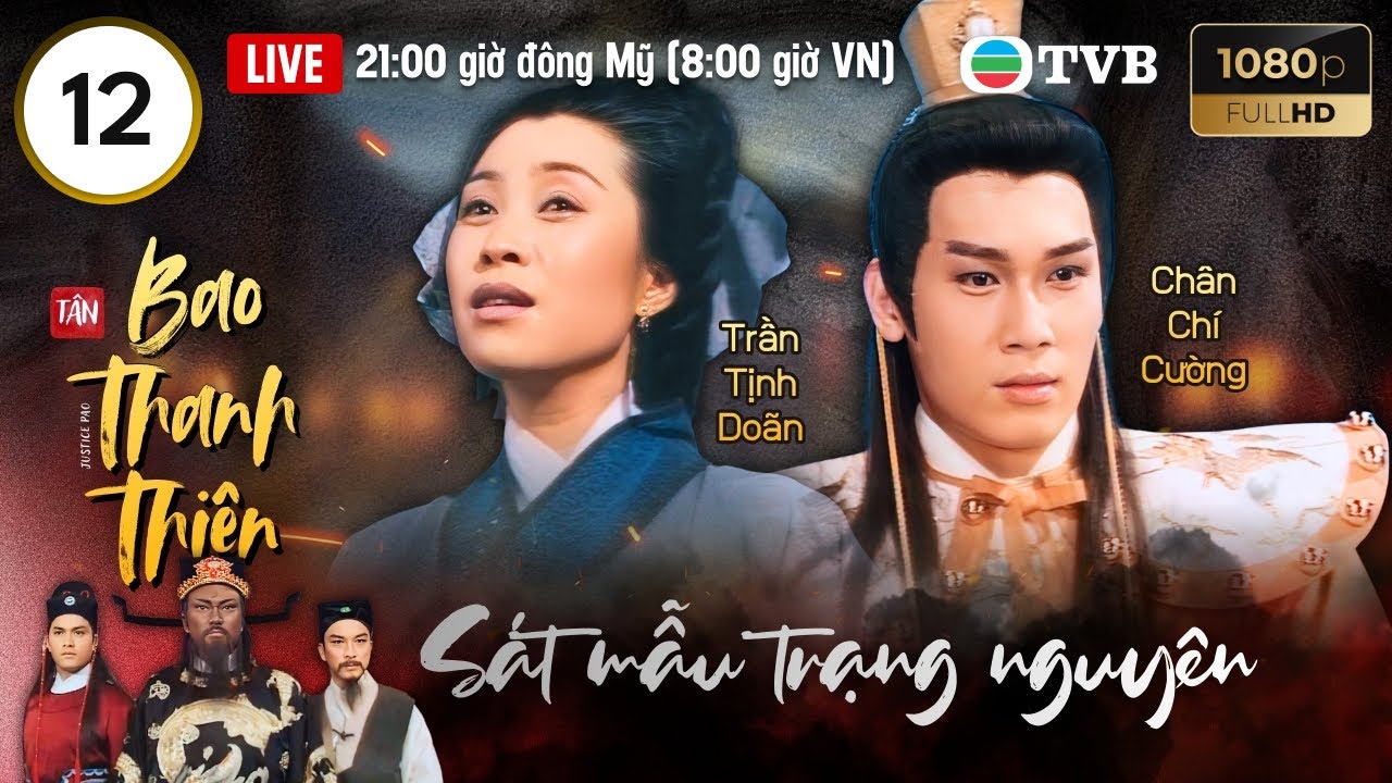 Phim TVB lồng tiếng Tân Bao Thanh Thiên (Justice Pao) 12/160 | Kim Siêu Quần, Lữ Lương Vỹ | 1995