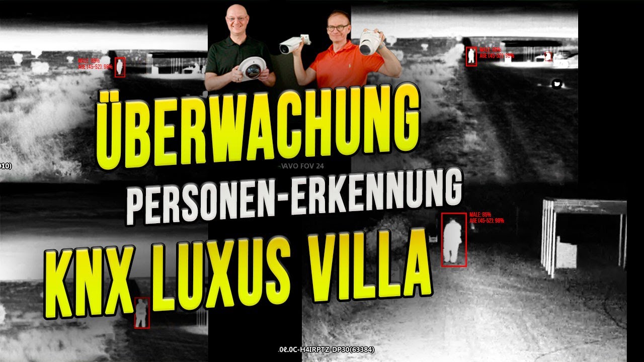 Überwachung einer SMART HOME VILLA mit Personenerkennung | Kameratypen | Smartest Home - Folge 237