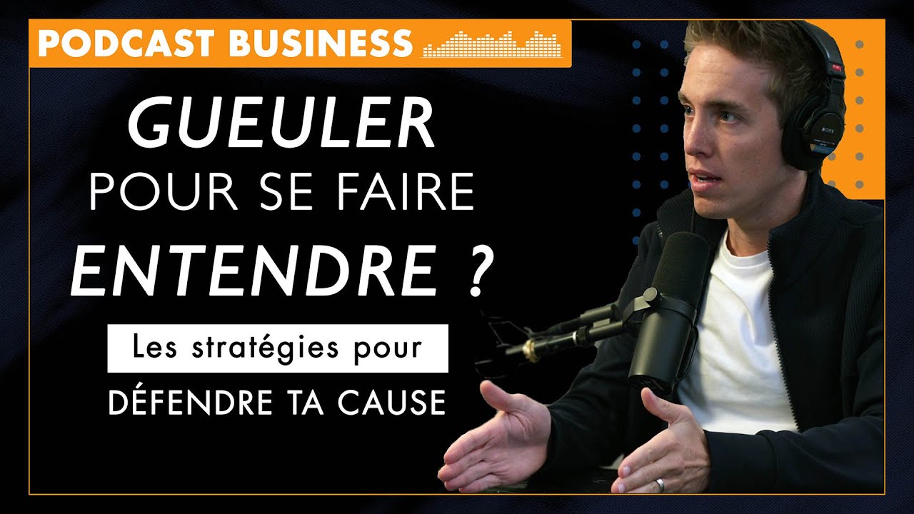 L'ART de COMMUNIQUER ! - Méthodes et stratégies pour PASSER TON MESSAGE - Podcast Business #2