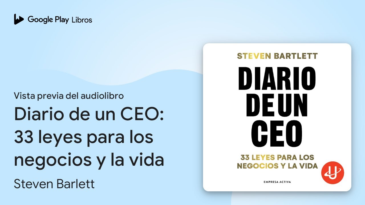 Diario de un CEO: 33 leyes para los negocios y… de Steven Bartlett · Vista previa del audiolibro