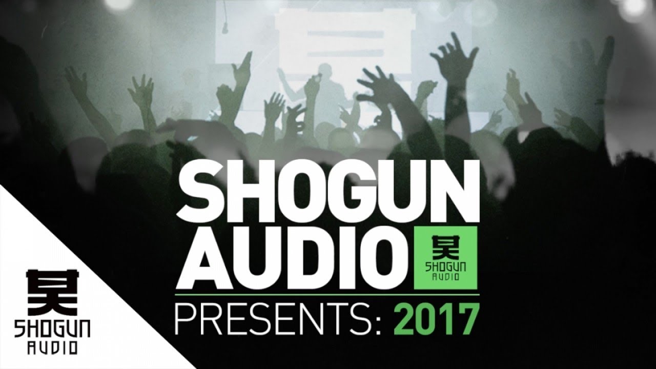 Shogun Audio Presents: 2017 (Continuous Mix)