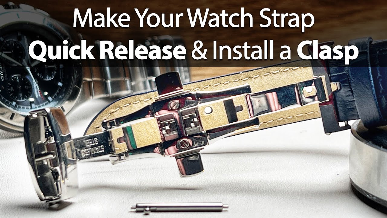 How To Make A Watch Strap Quick Release And Install Butterfly Clasp