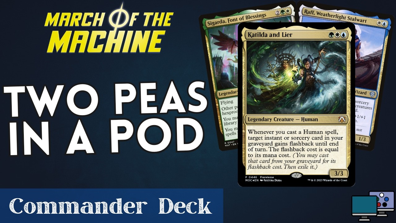 Two Peas in a Pod - Katilda and Lier | Commander Deck Tech