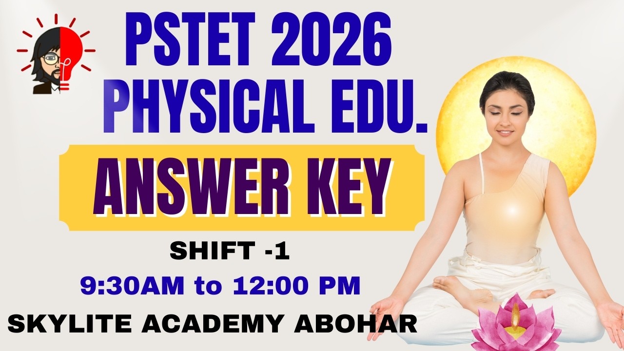 ANSWER KEY | PHYSICAL EDUCATION | PSTET 2026 | PSTET -2 | SKYLITE ACADEMY ABOHAR | 95809-20001