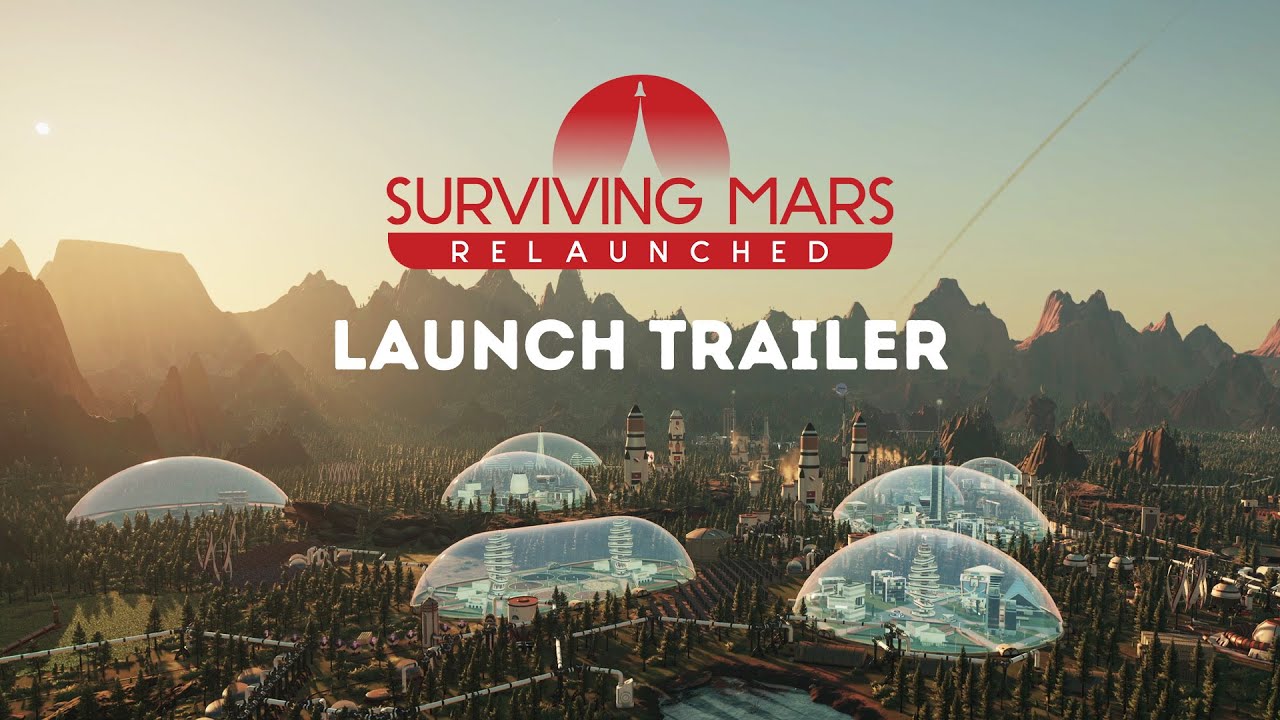 Surviving Mars Relaunched  | Launch Trailer